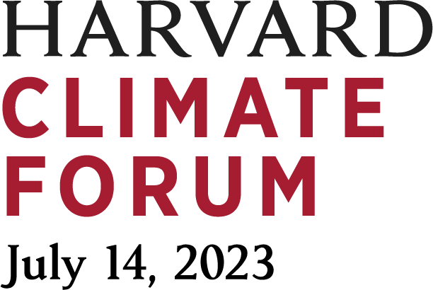 Graphic that says "HARVARD CLIMATE FORUM July 14, 2023."