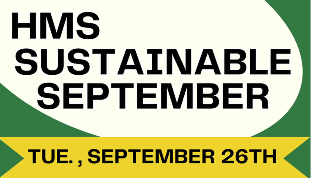 Graphic that says "HMS Sustainable September, Tuesday, September 26"