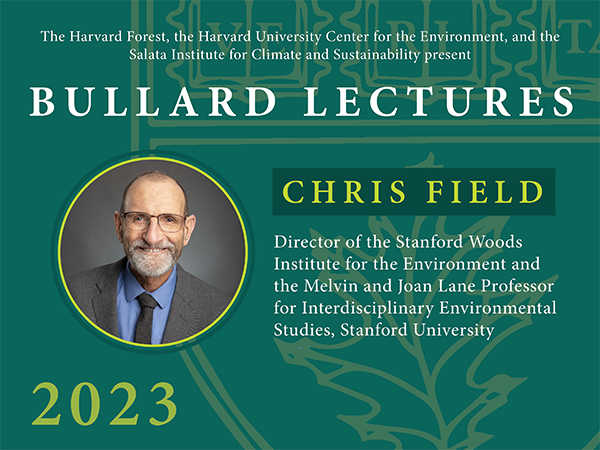 2023 Bullard Lectures featuring Chris Field.