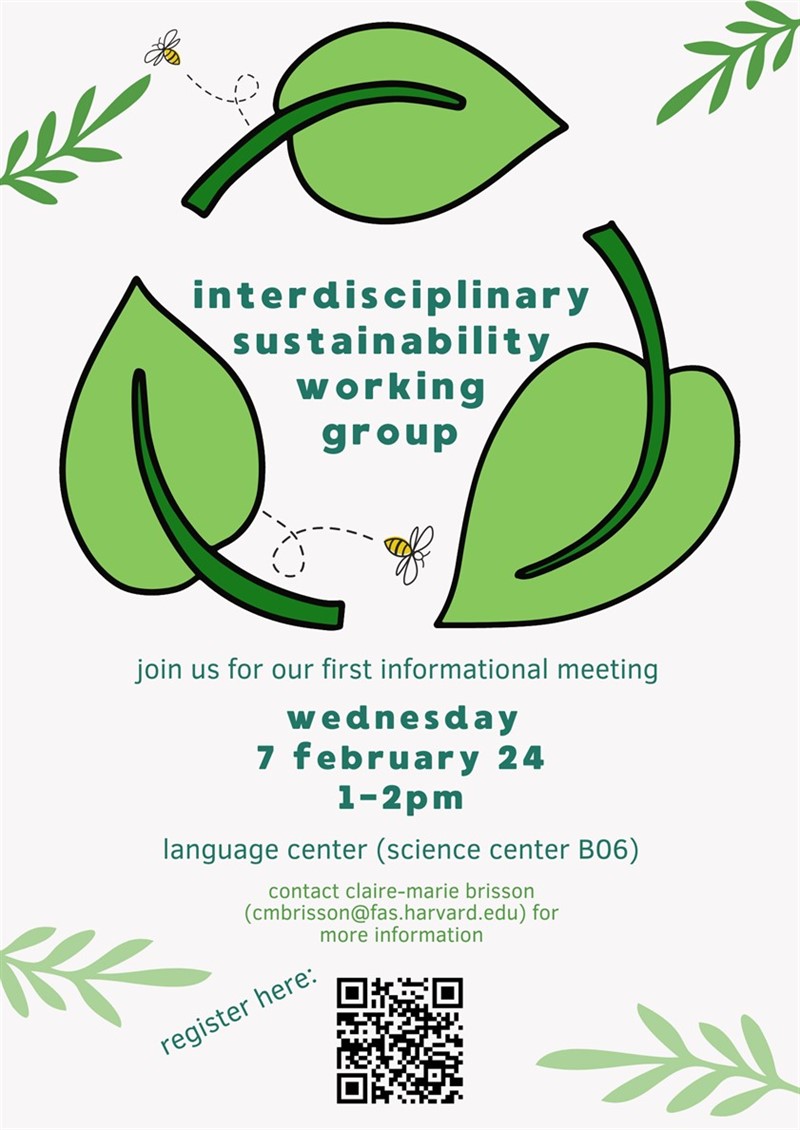 Interdisciplinary Sustainability Working Group Event Timing: Wednesday, February 7 from 1-2pm Science Center B06 Contact: Claire-Marie Brisson