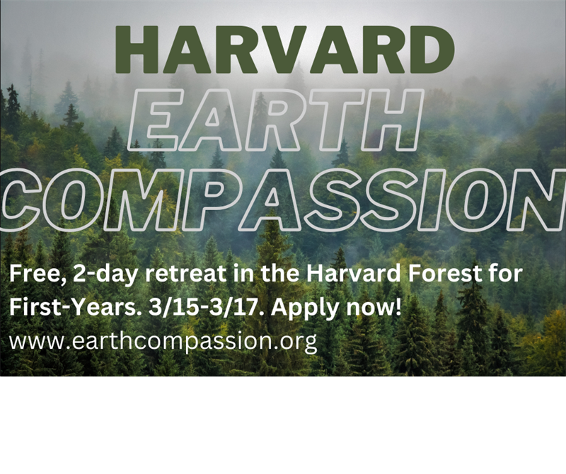 Harvard First-Year Earth Compassion Retreat