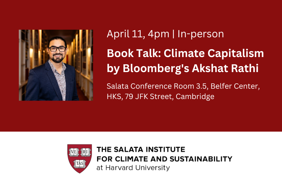 BOOK TALK: CLIMATE CAPITALISM BY BLOOMBERG'S AKSHAT RATHI; includes events details outlined on website