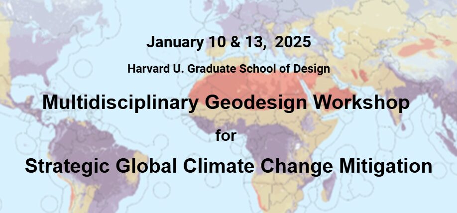 MULTIDISCIPLINARY GEODESIGN WORKSHOP FOR STRATEGIC GLOBAL CLIMATE CHANGE MITIGATION