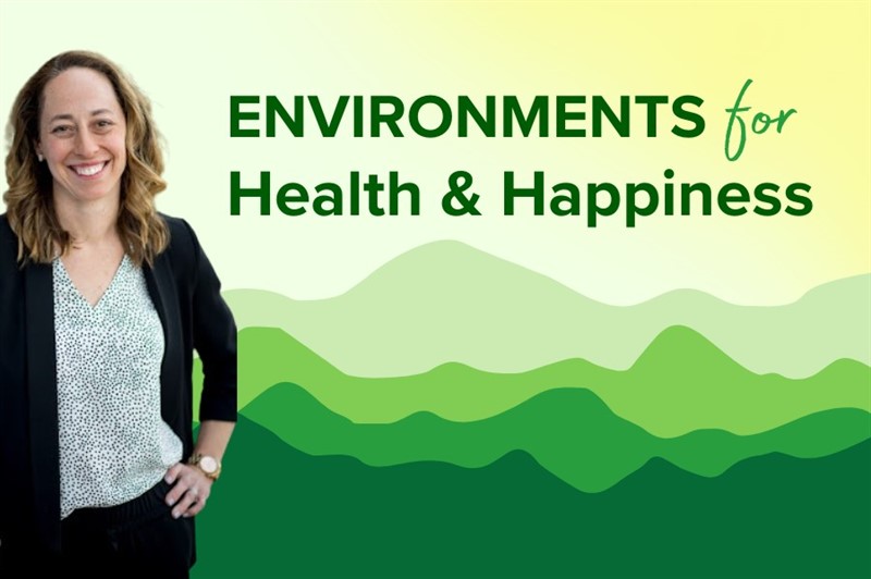 Environments for Health and Happiness: A Seminar with Dr. Lindsey Burghardt