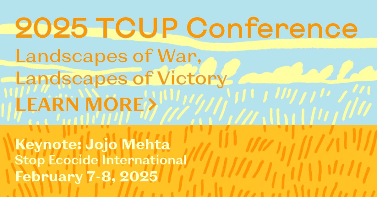 2025 TCUP Conference - Landscapes of War, Landscapes of Victory